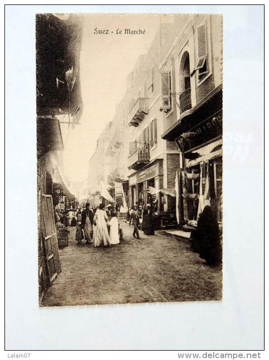 Carte Postale Ancienne : SUEZ : Le Marché, Animé - Suez