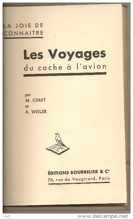 @ LES VOYAGES DU COCHE A L'AVION PAR M. GINAT ET A. WEILER .EDITIONS BOURRELIER DE 1935 LA JOIE DE CONNAITRE - 1901-1940