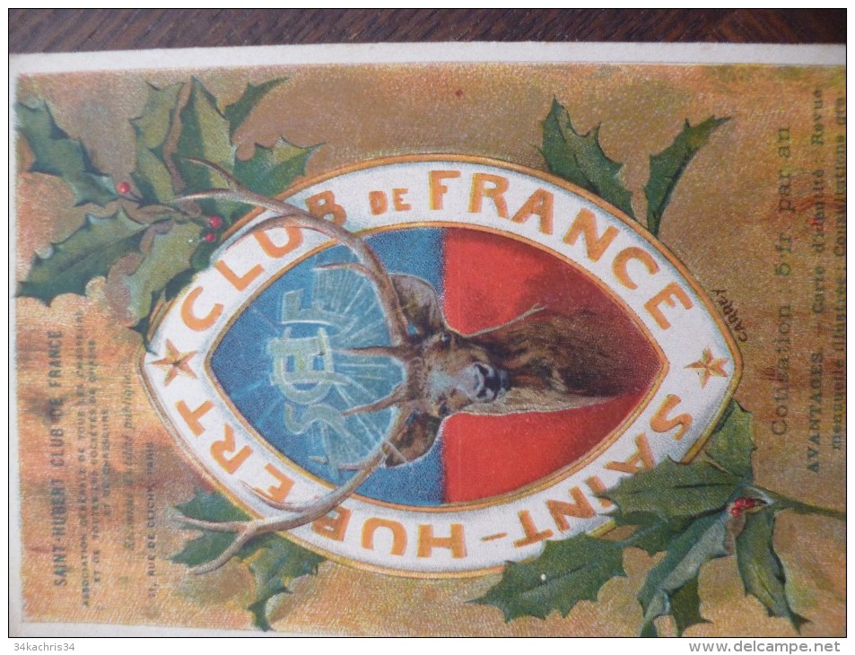 Rare CPA Pub Saint Hubert Club De France. Association De Chasse De Tous Les Chasseurs. Paris.Illustrée Par Carrey. Cerf - Jagd