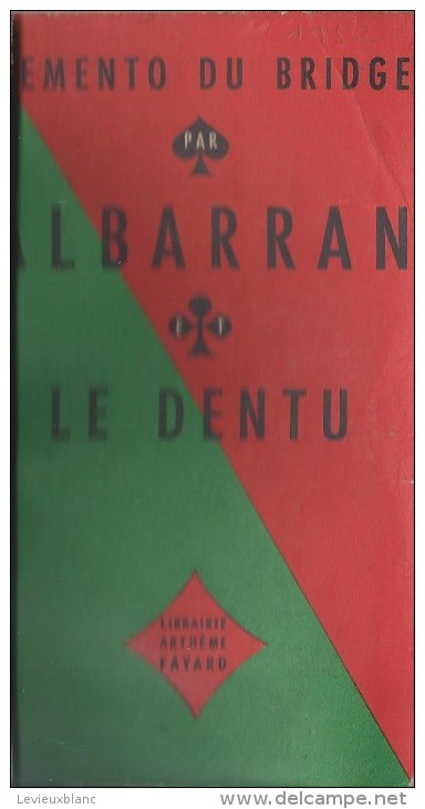 Manuel/Memento Du Bridge/ Alb Arran/Le Dentu /Fayard/ 1965    JE105 - Altri & Non Classificati