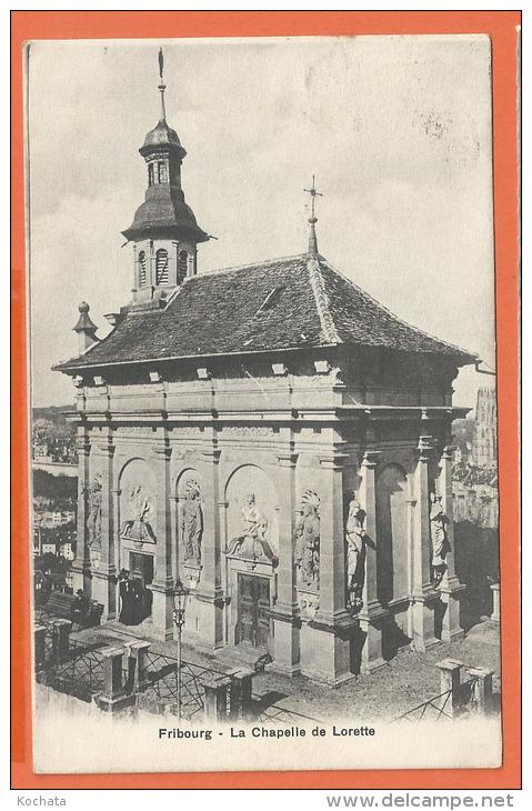 N14/304, Fribourg, La Chapelle De Lorette, Circulée 1912 - Chapelle