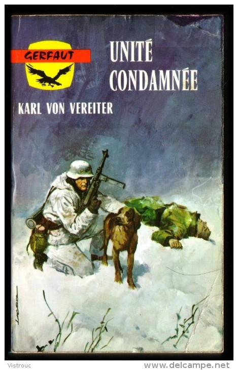 " UNITE CONDAMNEE ", De Karl VON VEREITER -  Coll. GERFAUT Guerre  N° 255. - Action