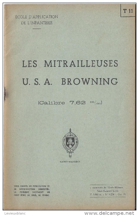 Manuel/ Ecole D´application De L´infanterie/Les Mitrailleuses USA Browning/Saint Maixent/ 1955  LIV50 - Other & Unclassified