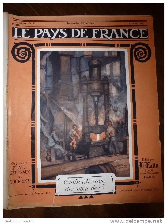 1915 JOURNAL De GUERRE(Le Pays De France):Piève Di L.,Cortina D'A,,Federa;MALTE; Atelier Du Front (objets Des POILUS) - Français