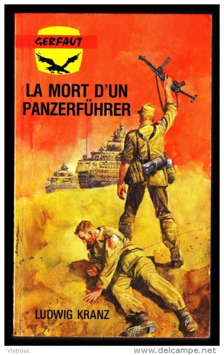 " LA MORT D'UN PANZERFÜHRER ", De Ludwig KRANZ -  Coll. GERFAUT Guerre  N° 437. - Action