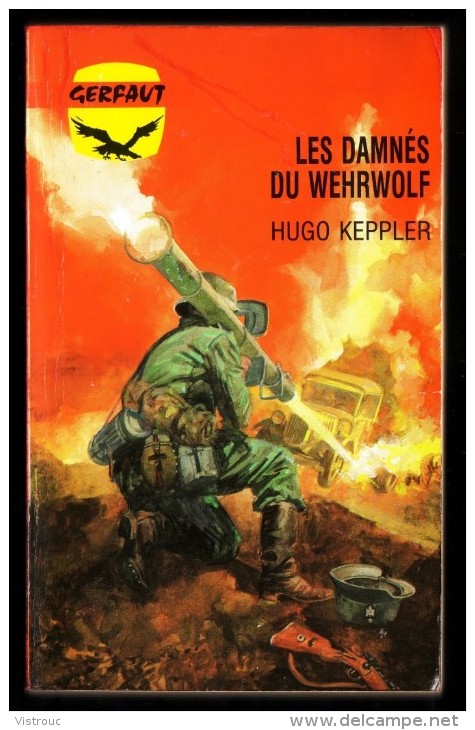 " LES DAMNES DU WEHRWOLF ", De Hugo KEPPLER -  Coll. GERFAUT Guerre  N° 457. - Action