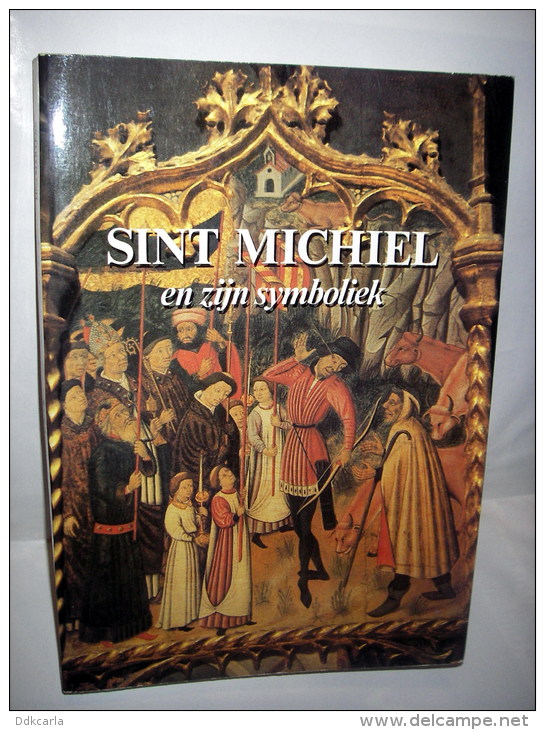 Sint Michiel En Zijn Symboliek - Brussel - Histoire