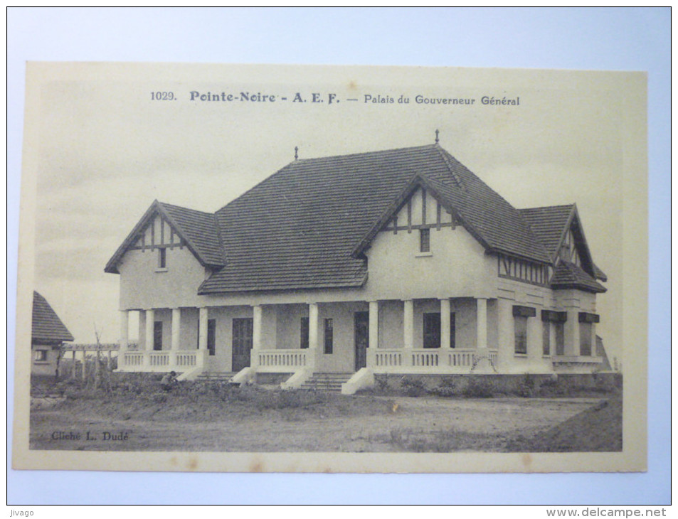 POINTE-NOIRE  (Congo)  :  Palais Du  GOUVERNEUR  GENERAL   - Pointe-Noire