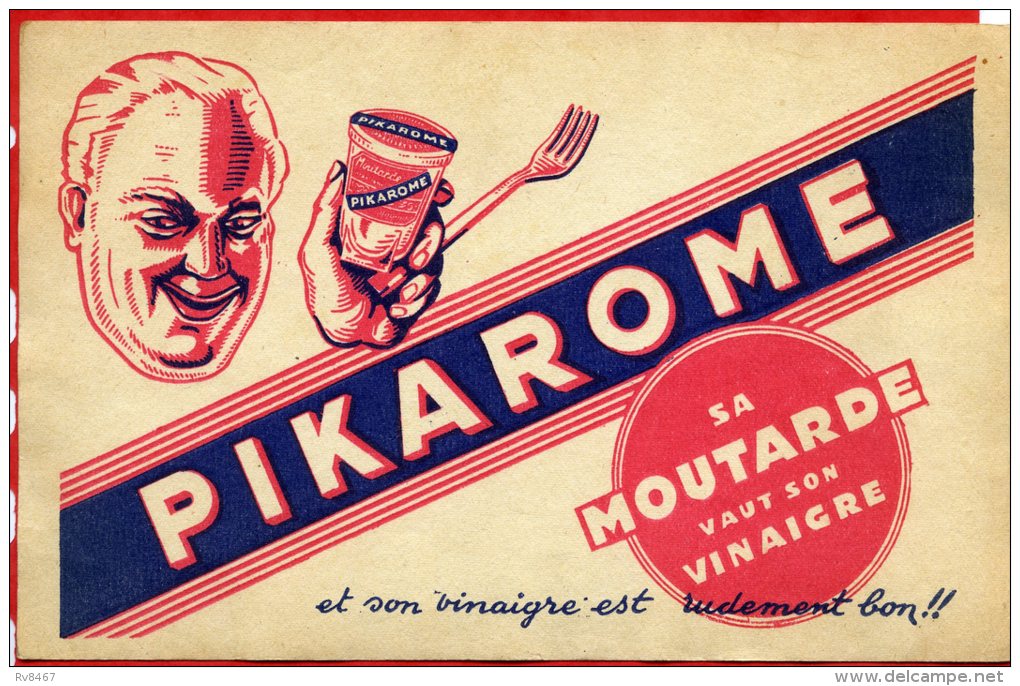 * BUVARD PUBLICITAIRE - PIKAROME SA MOUTARDE VAUT SON VINAIGRE - Moutardes