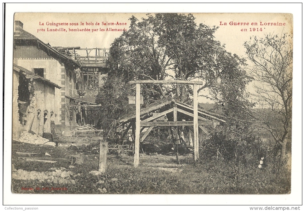 Cp, Militaria, La Guinguette Sous Le Ois De Saint-Anne, Près De Lunéville, Bombardée Par Les Allemands, éécrite - Guerra 1914-18