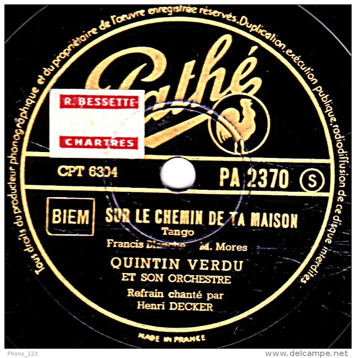 78 Trs - Pathé PA 2370 - 25 Cm - état B -  QUINTIN VERDU - LOIN DE TOI - SUR LE CHEMIN DE TA MAISON - 78 Rpm - Schellackplatten