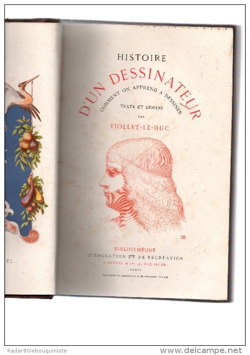 Histoire D´un Dessinateur,comment On Apprend à Dessiner.texte Et Dessins Par Viollet-Le-Duc.SD.304 Pages.HETZEL. - 1801-1900