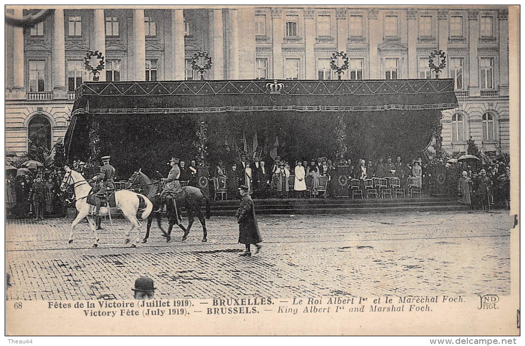 ¤¤  -  BRUXELLES  -  Fêtes De La Vistoire En Juillet 1919  -  Le Roi Albert 1er Et Le Maréchal Foch    -  ¤¤ - Beroemde Personen