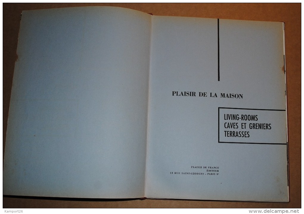 Plaisir De La Maison 1961 Pleasure House: Living Rooms Attics & Cellars Terrace HOME DESIGN - Décoration Intérieure