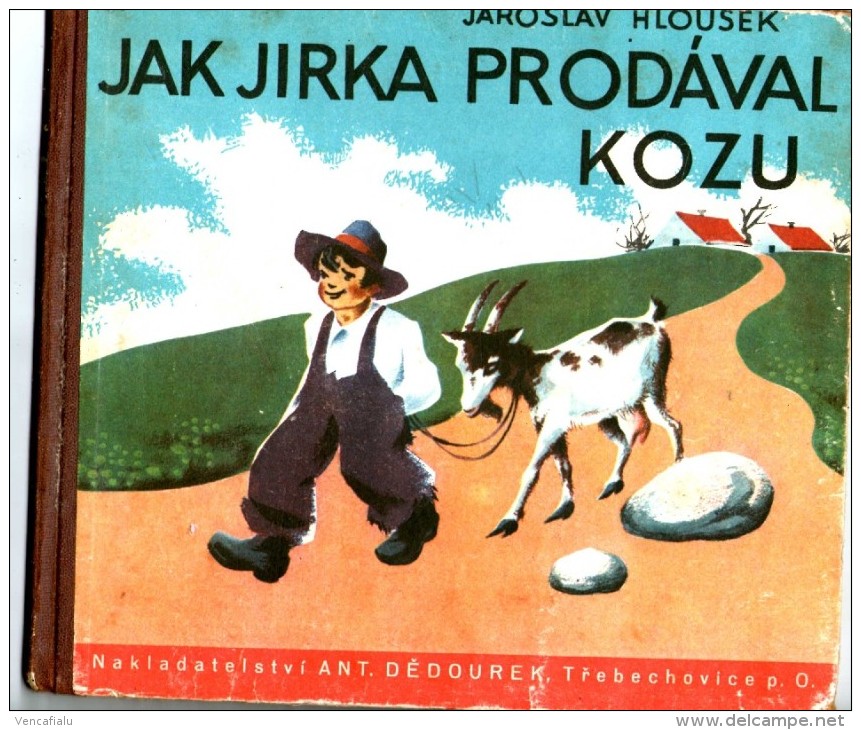 Czechoslovakia 1930(?) - Picture Of Short Stories For Children  "As Jirka Sold Goat" - Alte Bücher