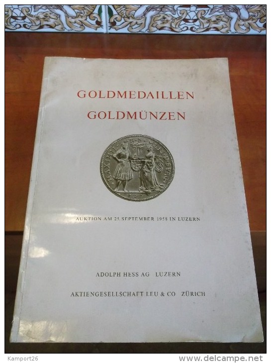 Gold Medals Coins GOLDMEDAILLEN Roman-German Reich ADOLPH HESS AG LUZERN Médailles D'or Et De Pièces De Monnaie - Kataloge