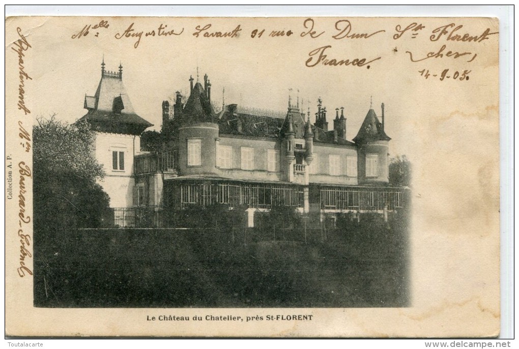 CPA 18 LE CHATEAU DU CHATELIER PRES ST FLORENT 1905 - Autres & Non Classés