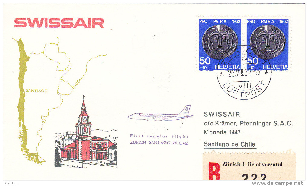 Zurich Santiago 1962 Via Swissair - 1er Vol Erstflug Inaugural Flight -  Chili Suisse - Chile