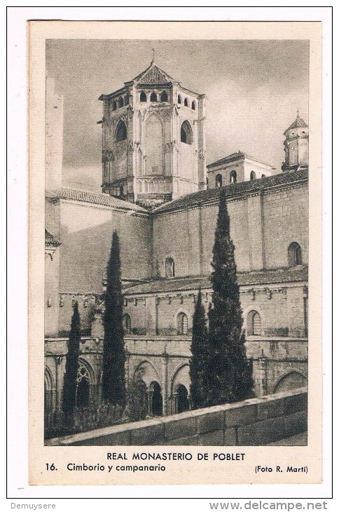 23619 - Real Monasterio De Poblet - 16 Cimborio Y Campanario - Andere & Zonder Classificatie