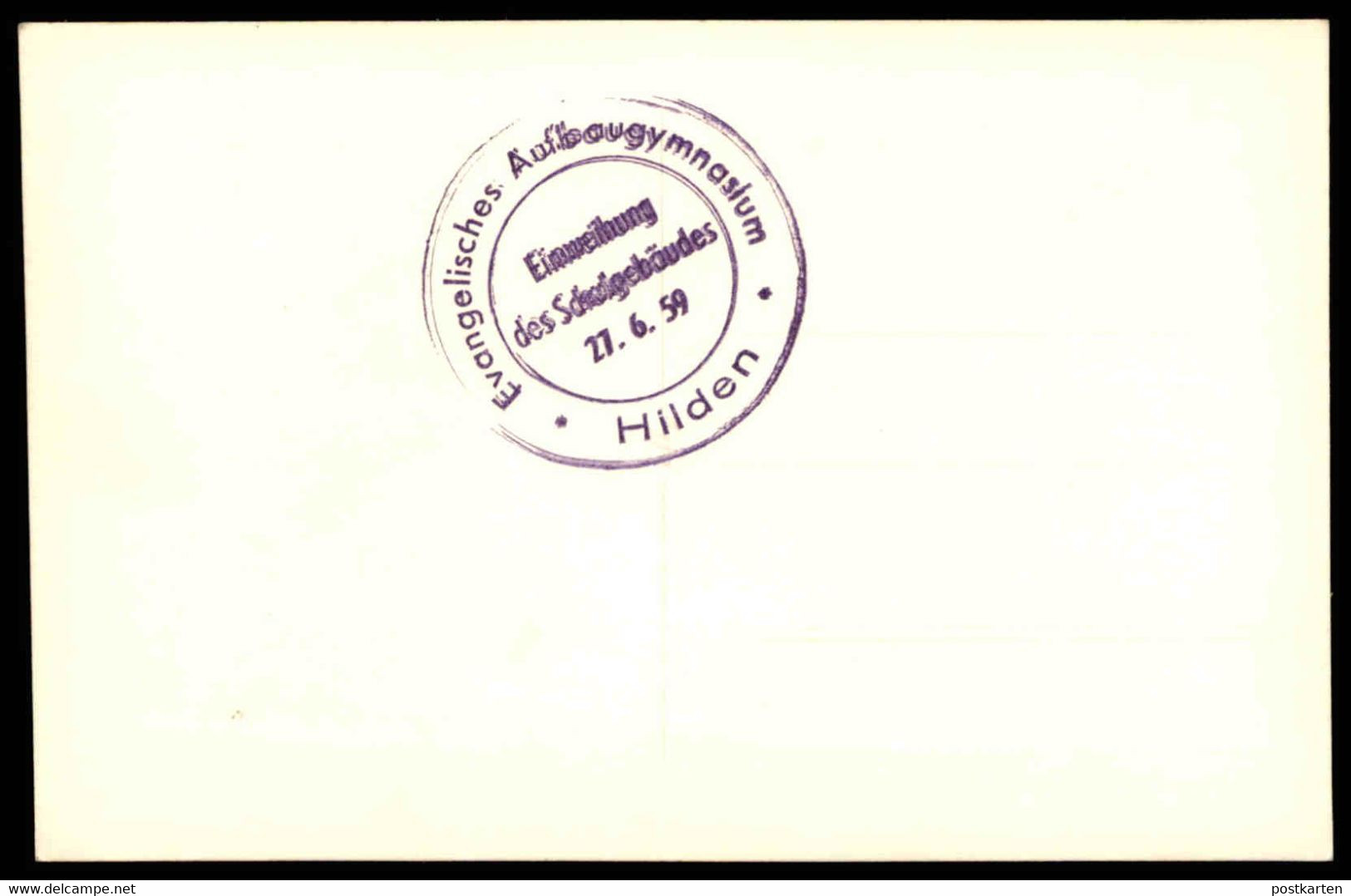 ALTE POSTKARTE EVANGELISCHES AUFBAUGYMNASIUM HILDEN EINWEIHUNG DES SCHULGEBÄUDES 27.06.1959 Gymnasium Schule School AK - Hilden