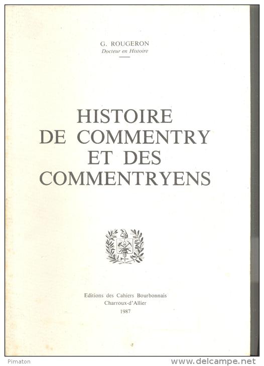 HISTOIRE DE COMMENTRY ET DES COMMENTRYENS : Livre De 285 Pages Par G.ROUGERON - Bourbonnais