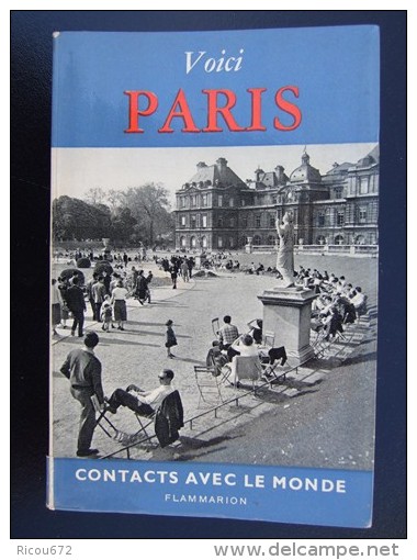 Voici PARIS Contacts Avec Le Monde  Flammarion Années1950 - Paris