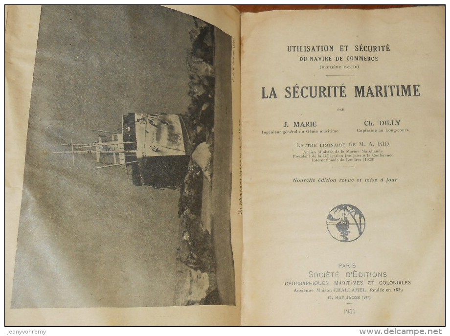 La Sécurité Maritime. Utilisation Et Sécurité Du Navire De Commerce. J. Marie Et Ch. Dilly.1951. - Boten