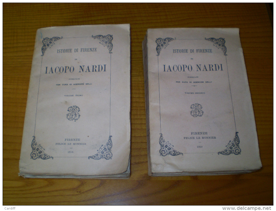 Istorie Di Firenze De Iacopo Nardi Publicate Per Cura Di Agenore Gelli . 1858 . 2 Volumes : Histoire De Florence - Livres Anciens