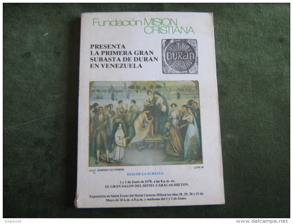 Catálogo Duran Sala De Arte Y Subastas Fundación Mision Cristina Presenta La Primera Gran Subasta De Duran En Venezuela - Autres & Non Classés