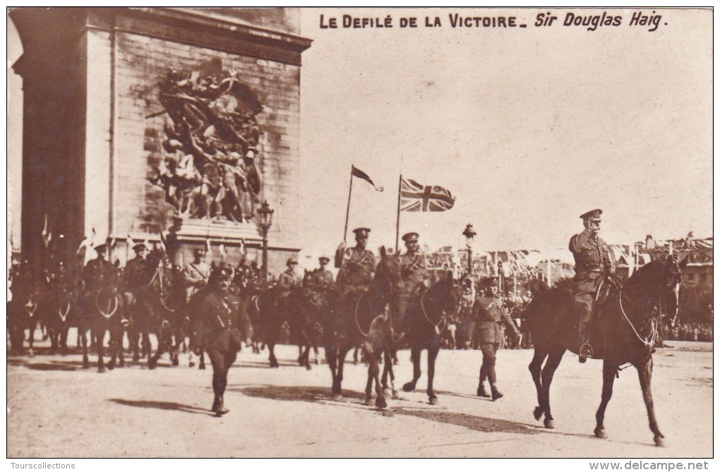 CPA Du 14 Juillet 1919 @ Les Anglais Défilent Devant L´Arc De Triomphe Aux Champs Elysées - Sir Douglas Haig - Guerre 1914-18