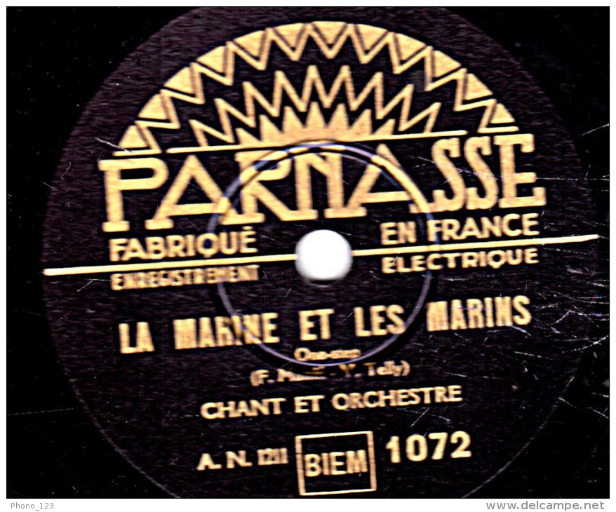 78 Trs - 25 Cm - état B - PARNASSE 1072 - CHANT Homme Et ORCHESTRE -  JOLIE MUGUETTE - LA MARINE ET LES MARINS - 78 Rpm - Schellackplatten