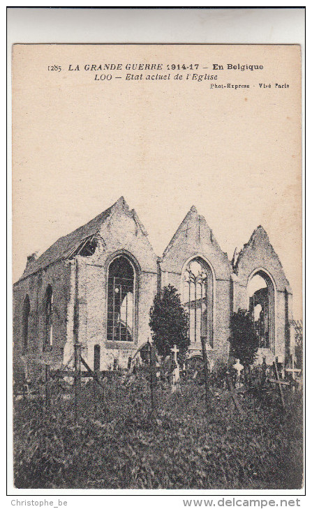 Lo, Loo, La Grande Guerre 1914-17 En Belgique, Etat Actuel De L'eglise (pk14050) - Lo-Reninge