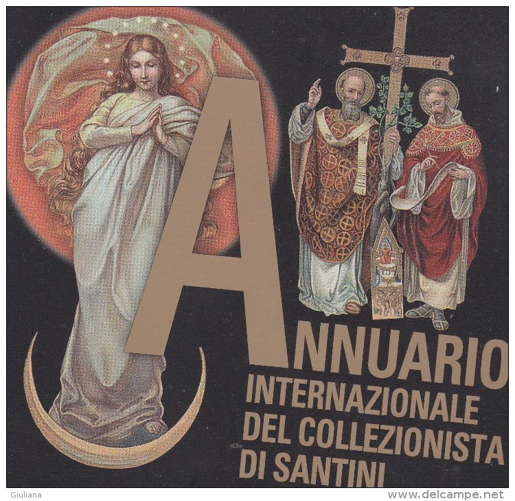 Ed. Il Mondo Dei Santini - Annuario Internazionale Del Collezionista Di Santini-Ed, 2012 NUOVO - Topics