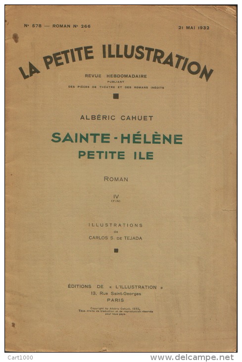 Alberic Cahuet Sainte-Hélène Petite Ile LA PETIT ILLUSTRATION 1932 ROMAN 266 (IV FIN) PARIS - Storici