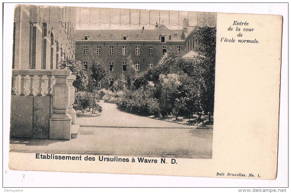 23801 ( 2 Scans ) Etablissement Des Ursulines à Wavre N D - Entre De La Cour De L'ecole Normale - Wavre