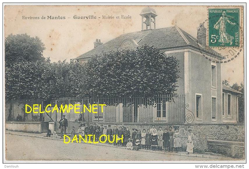 78  X---x GUERVILLE   Mairie Et école   ANIMEE   , Environs De MANTES  ** - Guerville