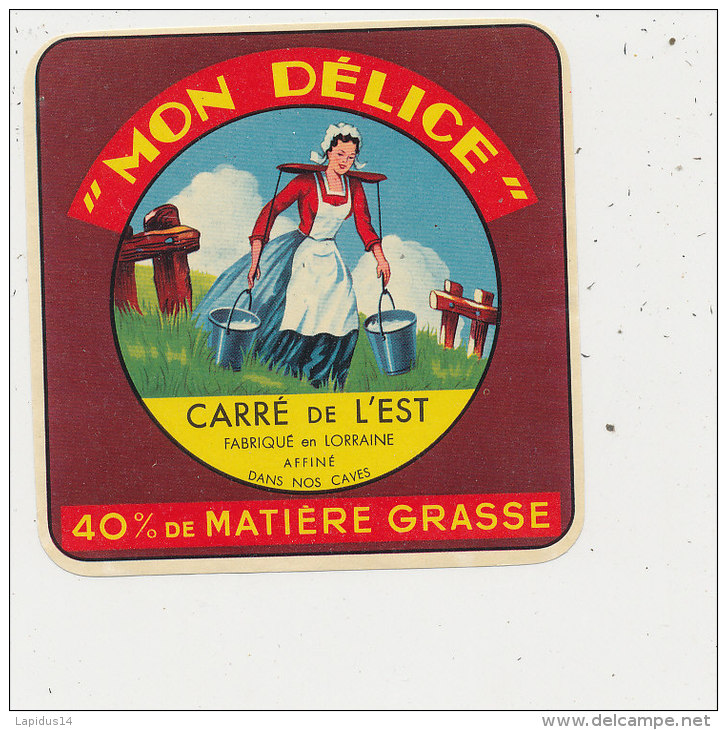 J M  991 /  ETIQUETTE  FROMAGE    CARRE DE L'EST MON DELICE   FAB. EN LORRAINE - Fromage