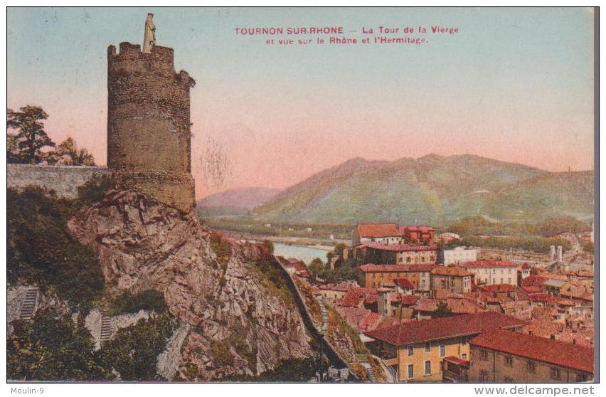 CPA-  TOURNON SUR RHONE - LA TOUR ET LA VIERGE ET VUE SUR LE RHONE ET L'HERMITAGE - - Tournon