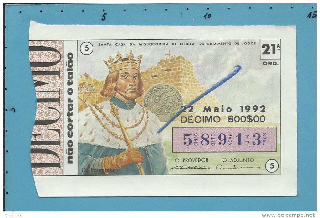 LOTARIA NACIONAL - 21.&ordf; ORD. - 22.05.1992 - D. FERNANDO - 9.&ordm; Rei De Portugal - MONARQUIA - 2 Scans E Descript - Billets De Loterie