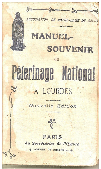 Manuel Souvenir Du Pelerinage National à Lourdes 1909 - Religion & Esotericism