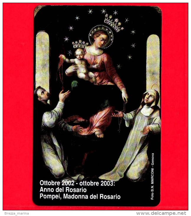Scheda Telefonica - Nuova - VATICANO - N. 106 - C&C 6106 - Anno Del Rosario Di Pompei - Madonna Del Rosario - Vatican