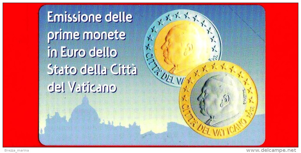 Scheda Telefonica - Nuova - VATICANO N. 92 - C&C 6092 - Emissione Monete In Euro Dello Stato Della Città Del Vaticano - Vatikan