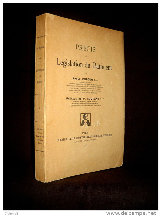 "PRECIS De LEGISLATION Du BATIMENT" DUFOUR / COUTANT Loi Droit Travail Construction Immobilier 1ère Edition 1930 Rare ! - Derecho