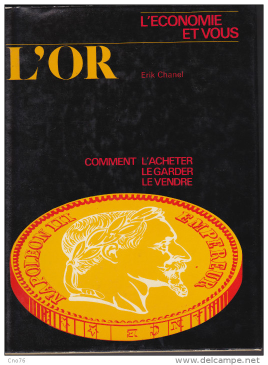 L´ OR Par Erik Chanel Edition L´Economie Et Vous De 1974 - Libri & Software