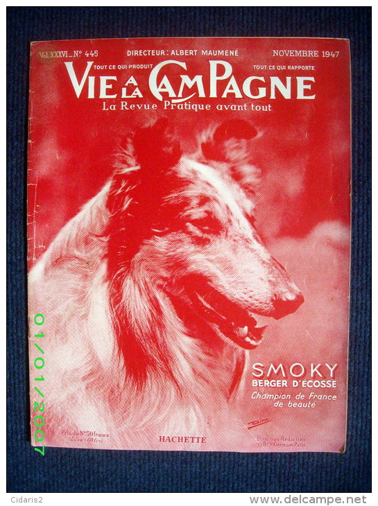 Revue "VIE A LA CAMPAGNE" #445 Horticulture Agriculture Aviculture Elevage Chien 1947 ! - Garden