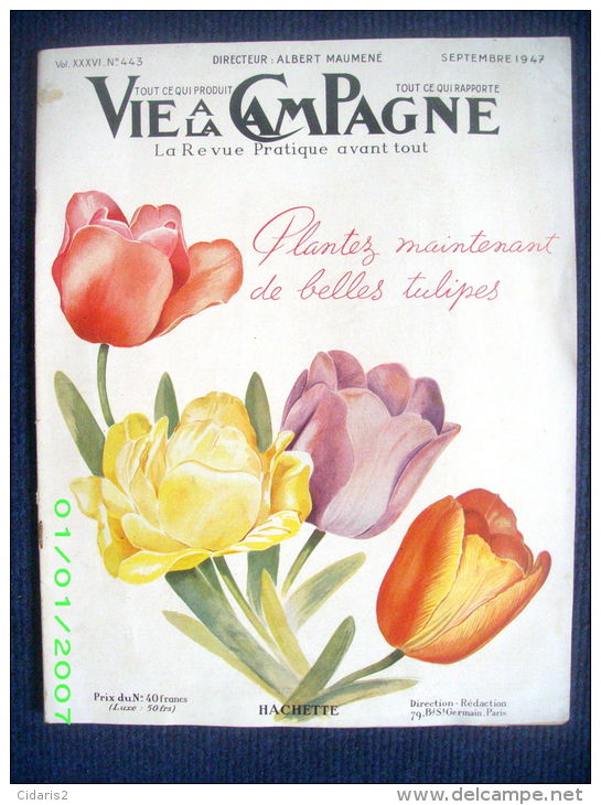 Revue "VIE A LA CAMPAGNE" #443 Tulipe Horticulture Agriculture Aviculture Elevage 1947 ! - Garden