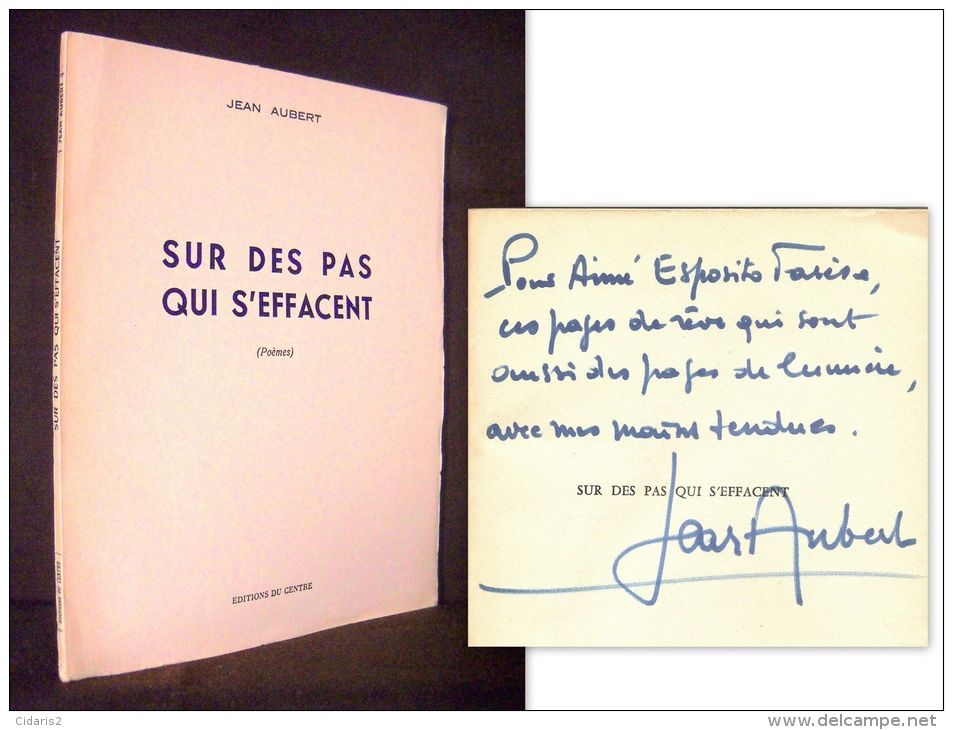 SUR DES PAS QUI S´EFFACENT Jean AUBERT 1959 Poesie Poetry Envoi Signé Inscribed à Aimé ESPOSITO FARESE Pasteur Peintre ! - Livres Dédicacés