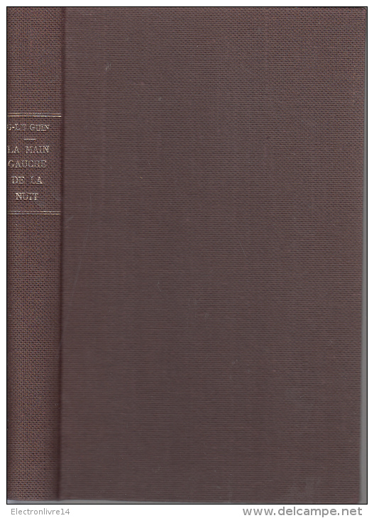 Ailleurs Et Demain Le Guin La Main Gauche De La Nuit Tbe Belle Reliure Amateur Toilee Marron - Robert Laffont