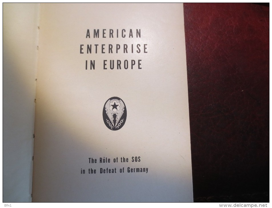 American Enterprise In Europe: The Role Of The SOS In The Defeat Of Germany – 1946-   By Randolph Leig- - Verenigde Staten