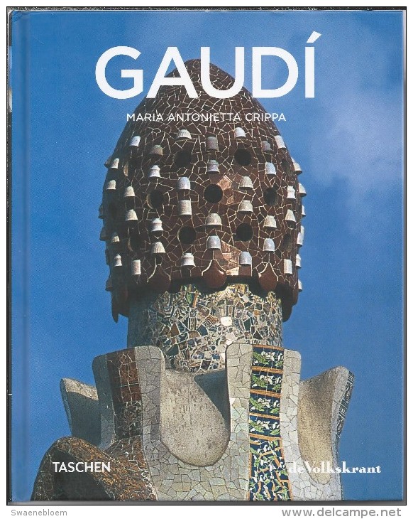 NL.- Boek. GAUDI - MARIA. ANTONIETTA CRIPPA, Taschen, Köln, 2010. 1ste. Uit De Reeks Wereld Architecten V D Volkskrant. - Andere & Zonder Classificatie